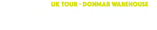  UK TOUR - DONMAR WAREHOUSE Havana Boy - Featured crapshooter